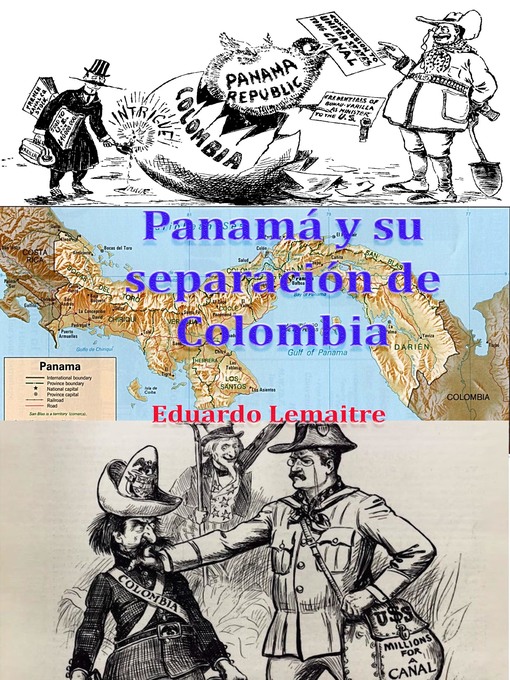 Title details for Panamá y su separación de Colombia by Eduardo Lemaitre - Available